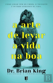 A Arte de Levar a Vida na Boa