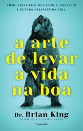 A Arte de Levar a Vida na Boa