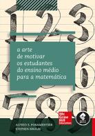 A Arte de Motivar os Estudantes para o Estudo da Matemática
