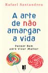A Arte de não Amargar a Vida