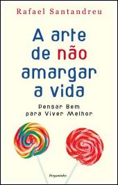 A arte de não amargar a vida