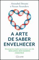 A Arte de Saber Envelhecer