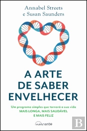 A Arte de Saber Envelhecer