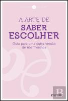 A Arte de Saber Escolher