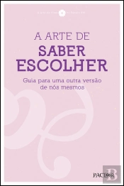 A Arte de Saber Escolher