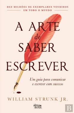 Bertrand.pt - A Arte de Saber Escrever