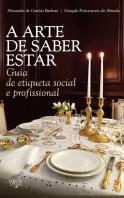 A Arte de Saber Estar