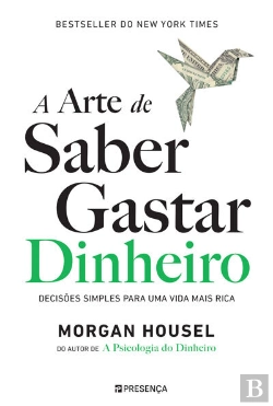 Bertrand.pt - A Arte De Saber Gastar Dinheiro
