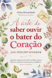 A Arte de Saber Ouvir o Bater do Coração