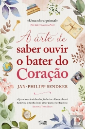 A Arte De Saber Ouvir O Coração