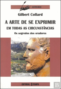 Bertrand.pt - A Arte de se Exprimir em Todas as Circunstâncias
