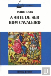 A Arte de Ser Bom Cavaleiro