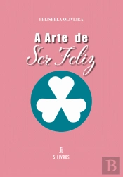 A Arte de Ser Feliz