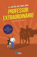 A Arte de ser um Professor Extraordinário