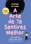 A Arte de Te Sentires Melhor