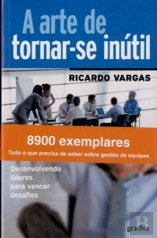 A Arte de Tornar-se Inútil