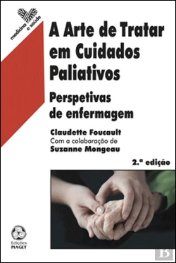 Bertrand.pt - A Arte de Tratar em Cuidados Paliativos
