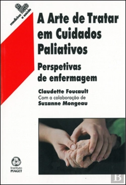 Bertrand.pt - A Arte de Tratar em Cuidados Paliativos