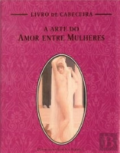 A Arte do Amor Entre Mulheres