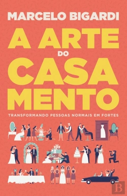 Bertrand.pt - A Arte Do Casamento