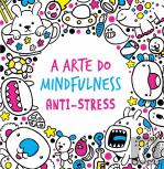 A Arte do Mindfulness: Anti-stress