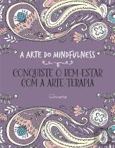 A Arte do Mindfulness