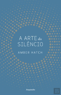 Bertrand.pt - A Arte do Silêncio