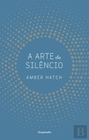A Arte do Silêncio