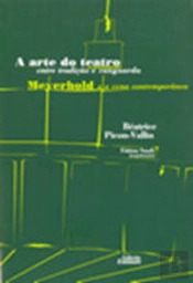 A arte do teatro: entre tradição e vanguarda