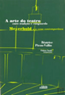 Bertrand.pt - A arte do teatro: entre tradição e vanguarda