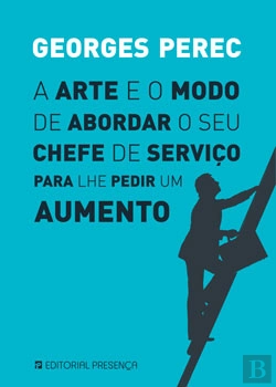 Bertrand.pt - A Arte e o Modo de Abordar o Seu Chefe de Serviço Para Lhe Pedir um Aumento