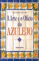 A Arte e o Ofício do Azulejo