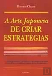 A Arte Japonesa de Criar Estratégias