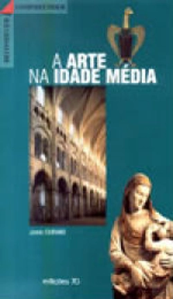 Bertrand.pt - A Arte na Idade Média