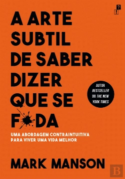 Bertrand.pt - A Arte Subtil de Saber Dizer Que Se F*da