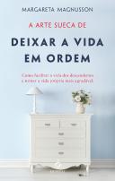 A Arte Sueca de Deixar a Vida em Ordem
