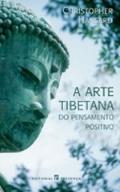 A Arte Tibetana do Pensamento Positivo