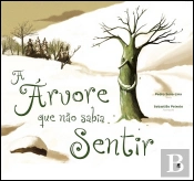 A Árvore Que Não Sabia Sentir