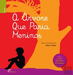 Bertrand.pt - A Árvore que Paria Meninos