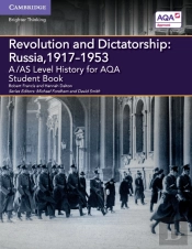 A/As Level History For Aqa Revolution And Dictatorship: Russia, 1917â€“1953 Student Book