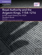 A/As Level History For Aqa Royal Authority And The Angevin Kings, 1154â€“1216 Student Book