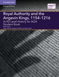Bertrand.pt - A/As Level History For Aqa Royal Authority And The Angevin Kings, 1154â€“1216 Student Book