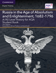 A/As Level History For Aqa Russia In The Age Of Absolutism And Enlightenment, 1682â€“1796 Student Book