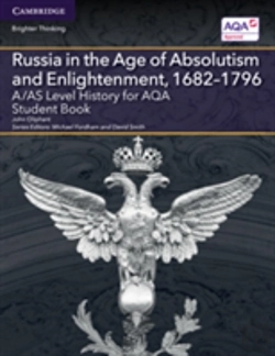 Bertrand.pt - A/As Level History For Aqa Russia In The Age Of Absolutism And Enlightenment, 1682â€“1796 Student Book