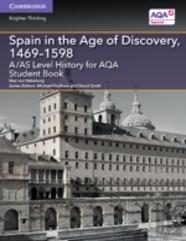 A/As Level History For Aqa Spain In The Age Of Discovery, 1469â€“1598 Student Book