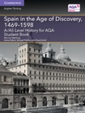 A/As Level History For Aqa Spain In The Age Of Discovery, 1469â€“1598 Student Book