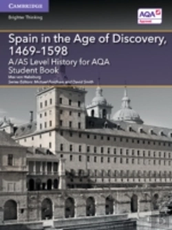 Bertrand.pt - A/As Level History For Aqa Spain In The Age Of Discovery, 1469â€“1598 Student Book