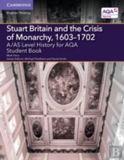 Bertrand.pt - A/As Level History For Aqa Stuart Britain And The Crisis Of Monarchy, 1603â€“1702 Student Book