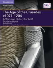 A/As Level History For Aqa The Age Of The Crusades, C1071â€“1204 Student Book