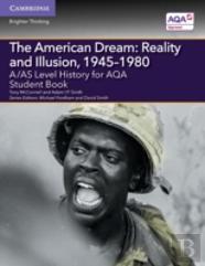 A/As Level History For Aqa The American Dream: Reality And Illusion, 1945â€“1980 Student Book